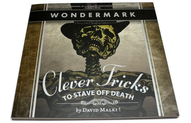 Clever Tricks to Stave Off Death (Wondermark Vol 2)